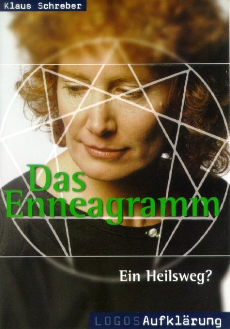 Das Enneagramm - Ein Heilsweg?